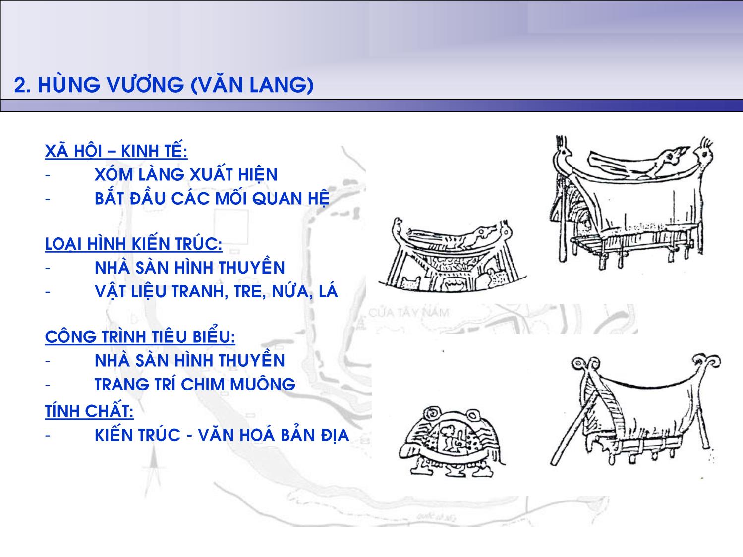 Bài giảng Lịch sủ kiến trúc Việt Nam - Bài 2: Sơ lược quá trình phát triển của kiến trúc Việt Nam trang 4