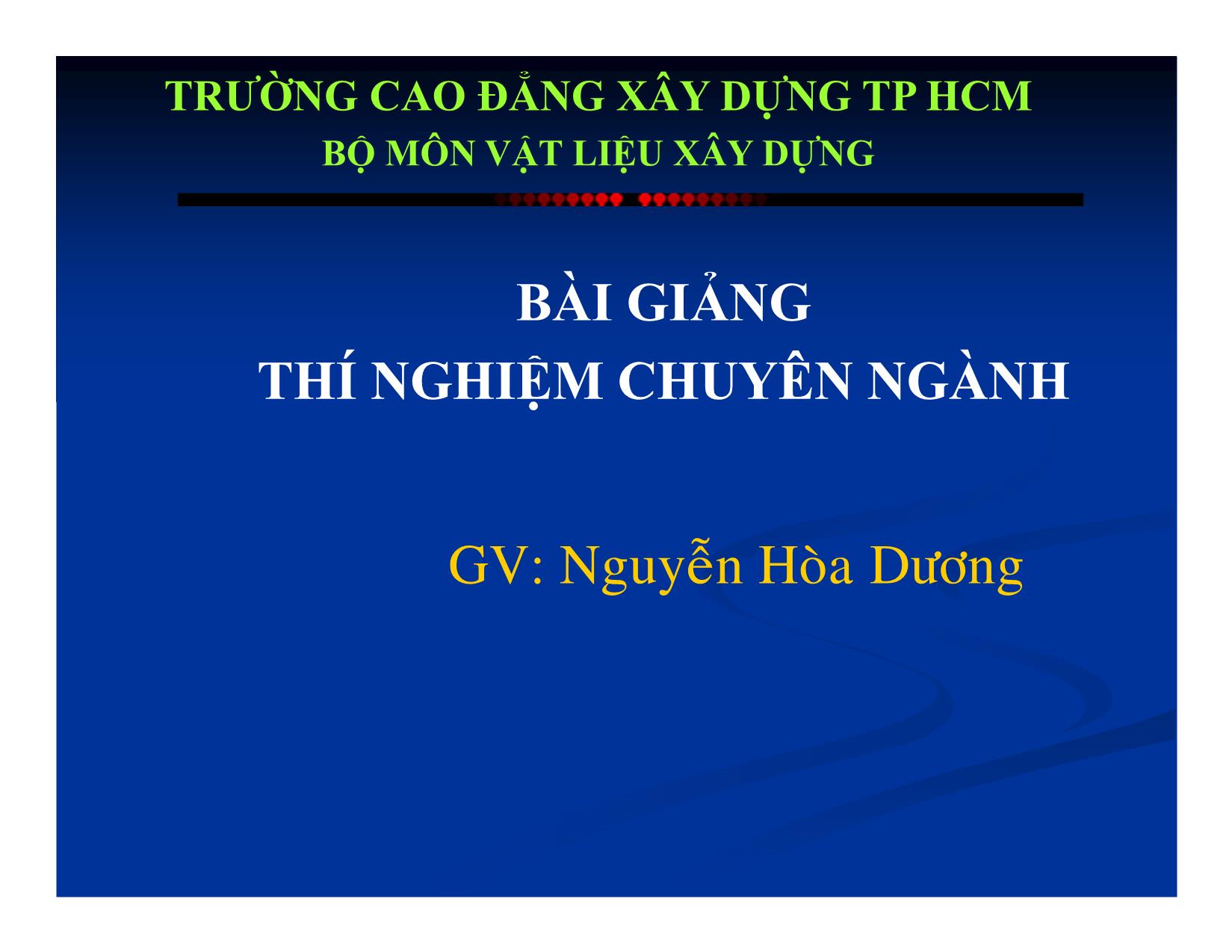 Bài giảng Thí nghiệm chuyên ngành - Nguyễn Hòa Dương trang 1