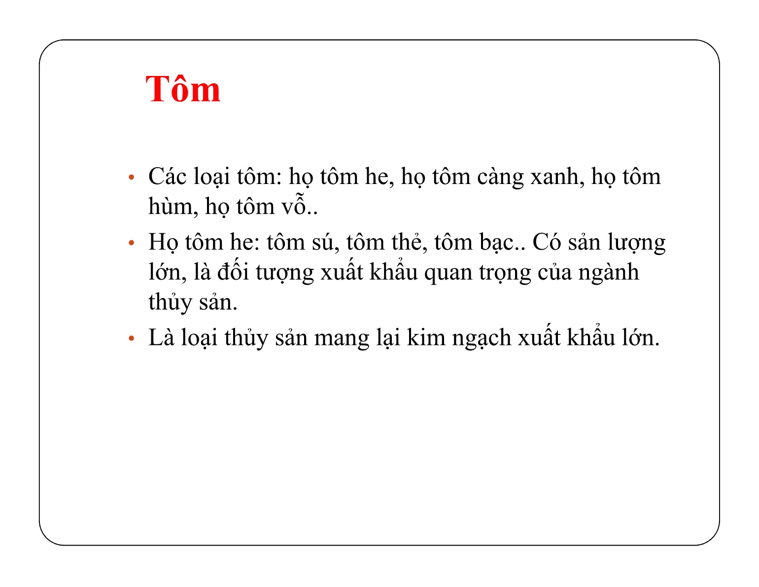 Bài giảng Bảo quản sản phẩm sau thu hoạch - Chủ đề 1: Thành phần hóa học của sản phẩm thủy sản sau thu hoạch trang 10