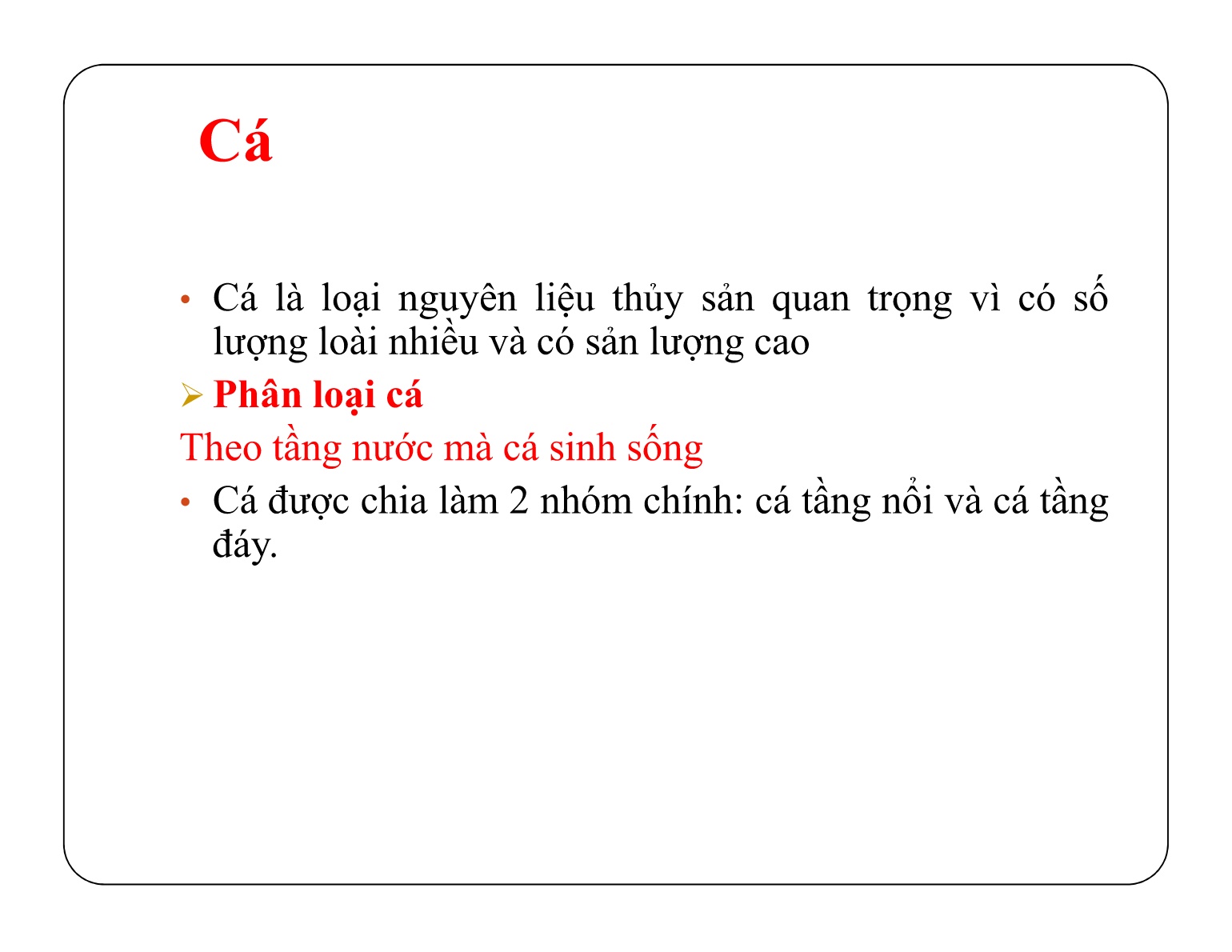 Bài giảng Bảo quản sản phẩm sau thu hoạch - Chủ đề 1: Thành phần hóa học của sản phẩm thủy sản sau thu hoạch trang 4