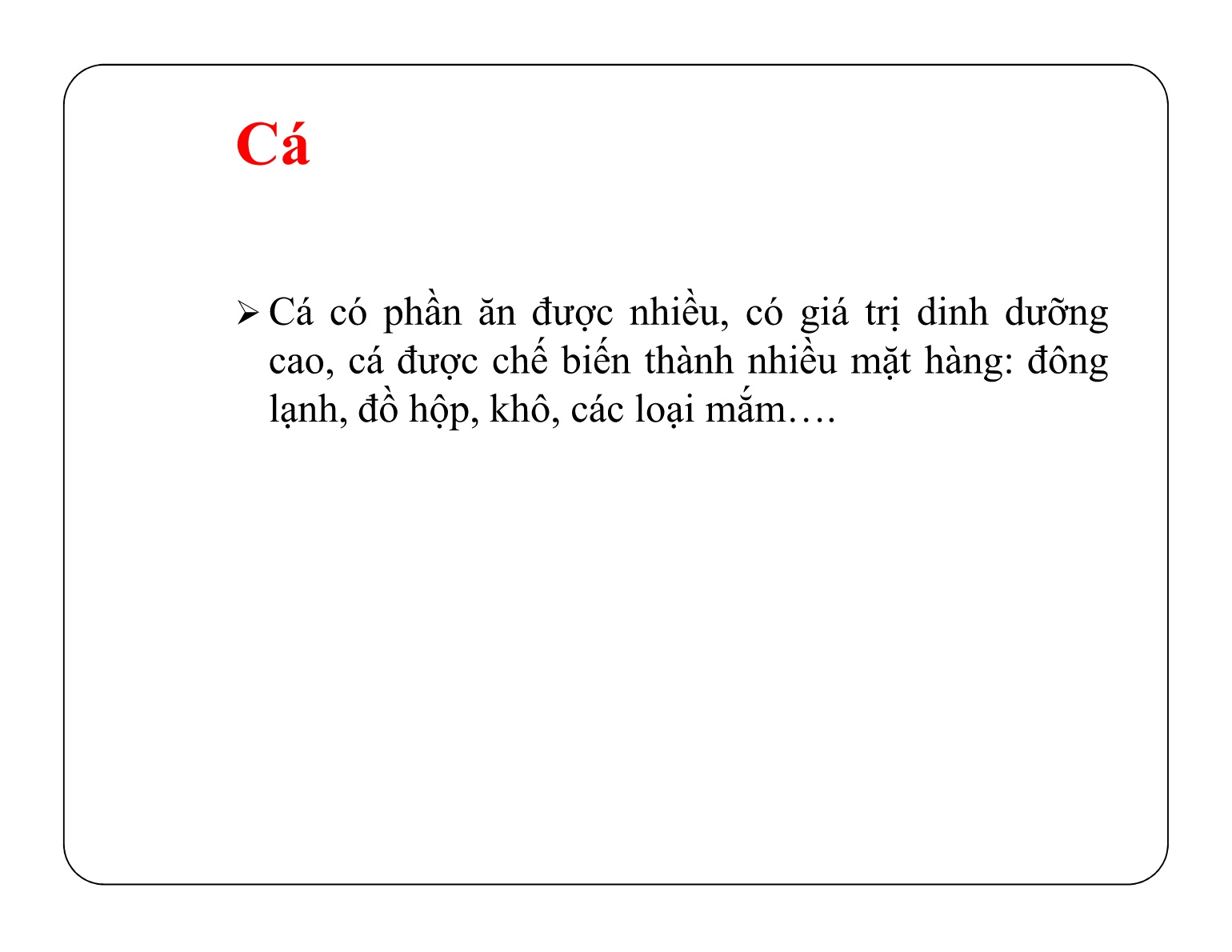 Bài giảng Bảo quản sản phẩm sau thu hoạch - Chủ đề 1: Thành phần hóa học của sản phẩm thủy sản sau thu hoạch trang 8