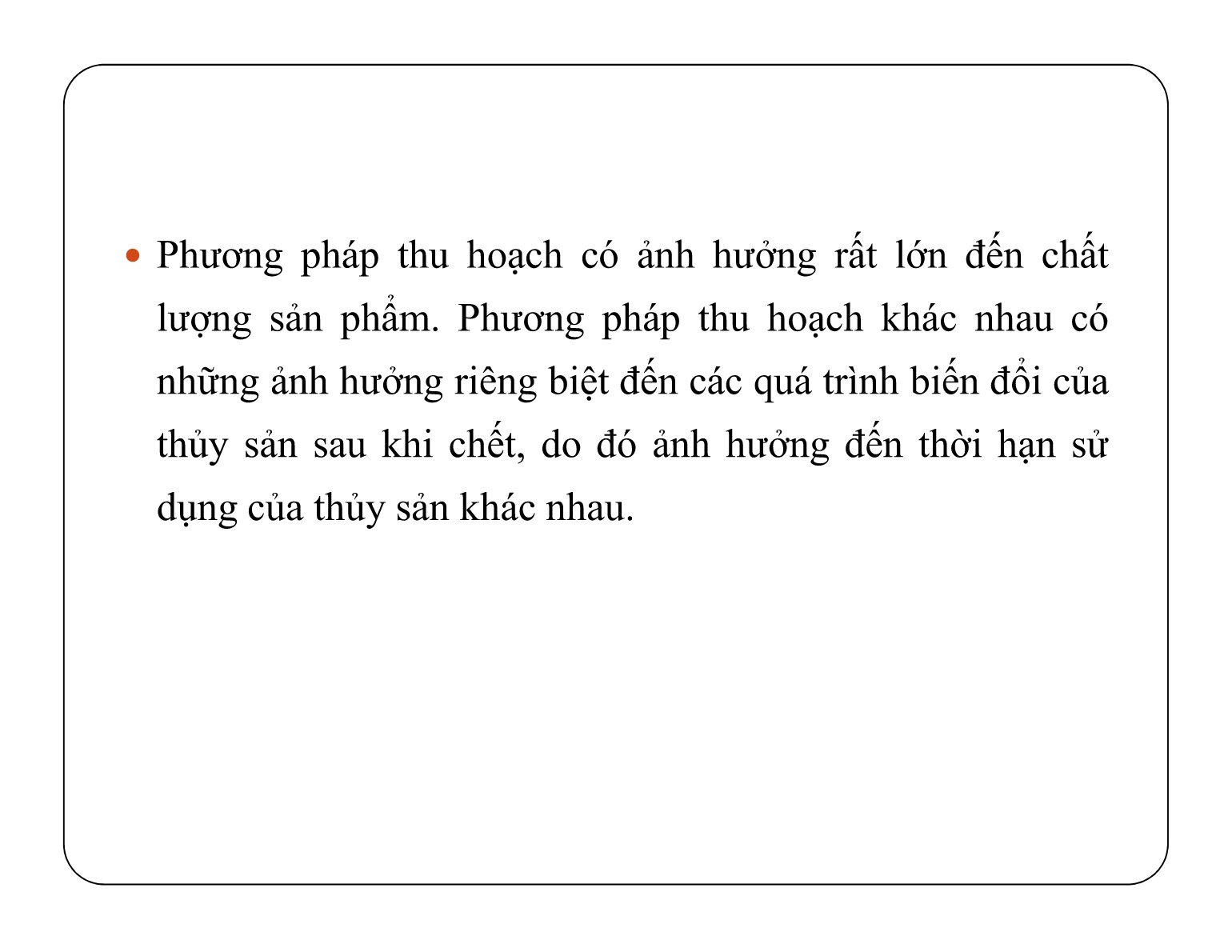 Bài giảng Bảo quản sản phẩm sau thu hoạch - Chủ đề 2: Phương pháp thu hoạch sản phẩm thủy sản nuôi trang 2