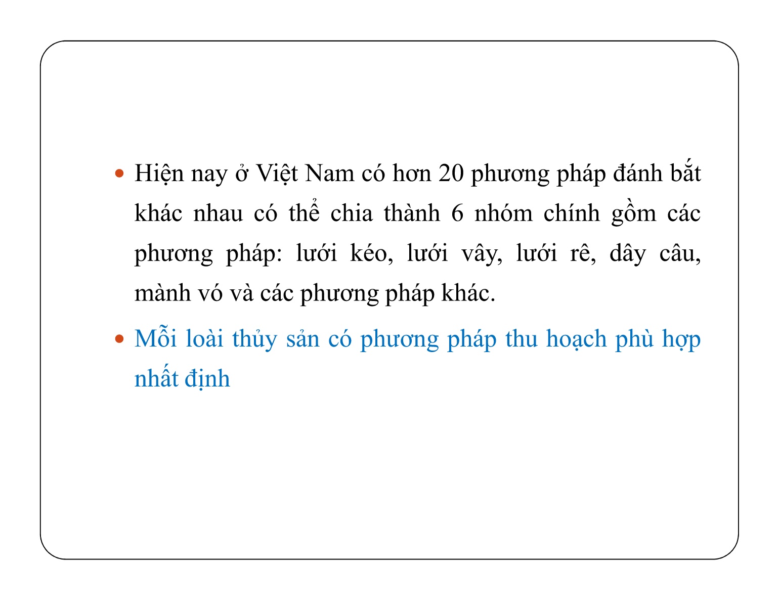 Bài giảng Bảo quản sản phẩm sau thu hoạch - Chủ đề 2: Phương pháp thu hoạch sản phẩm thủy sản nuôi trang 3