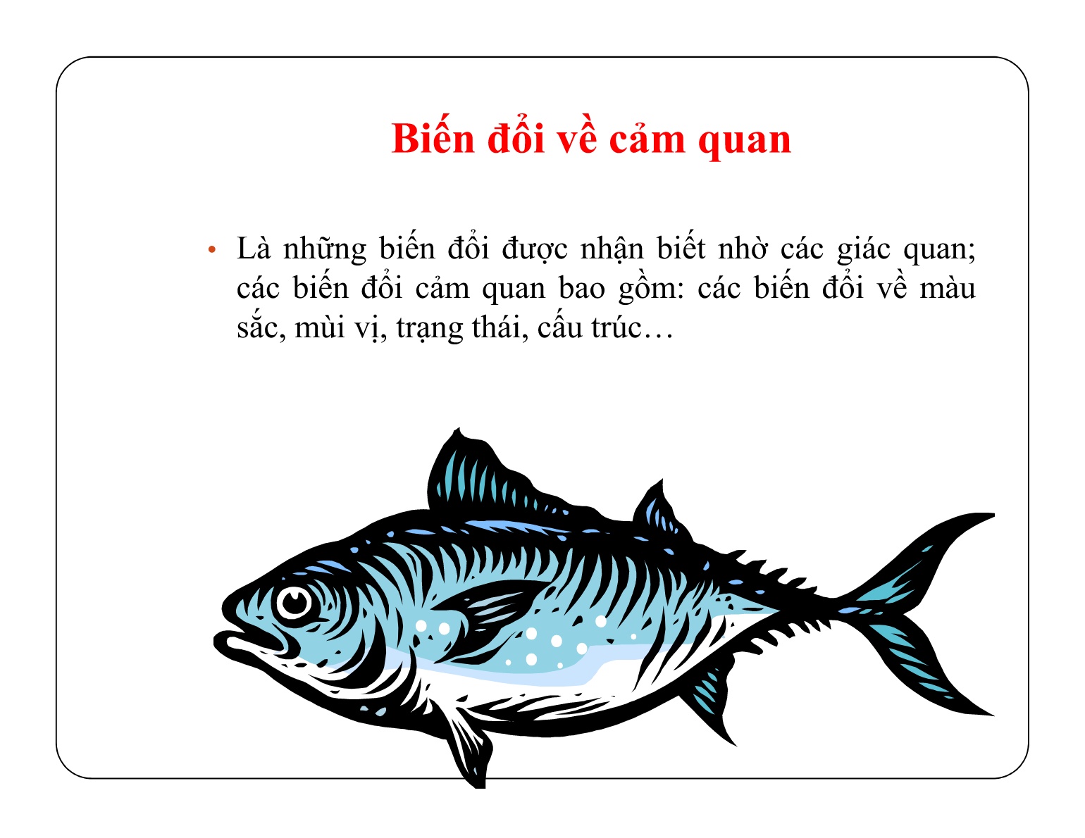 Bài giảng Bảo quản sản phẩm sau thu hoạch - Chủ đề 3: Biến đổi của động vật thủy sản sau khi chết trang 5