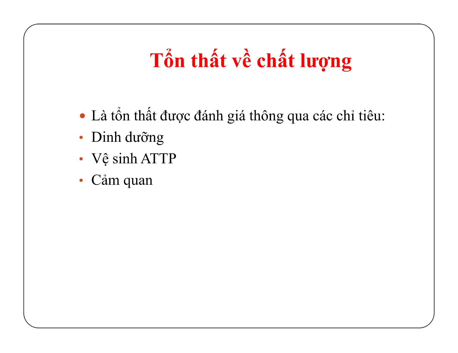 Bài giảng Bảo quản sản phẩm sau thu hoạch - Chủ đề 4: Tổn thất thủy sản sau thu hoạch trang 6