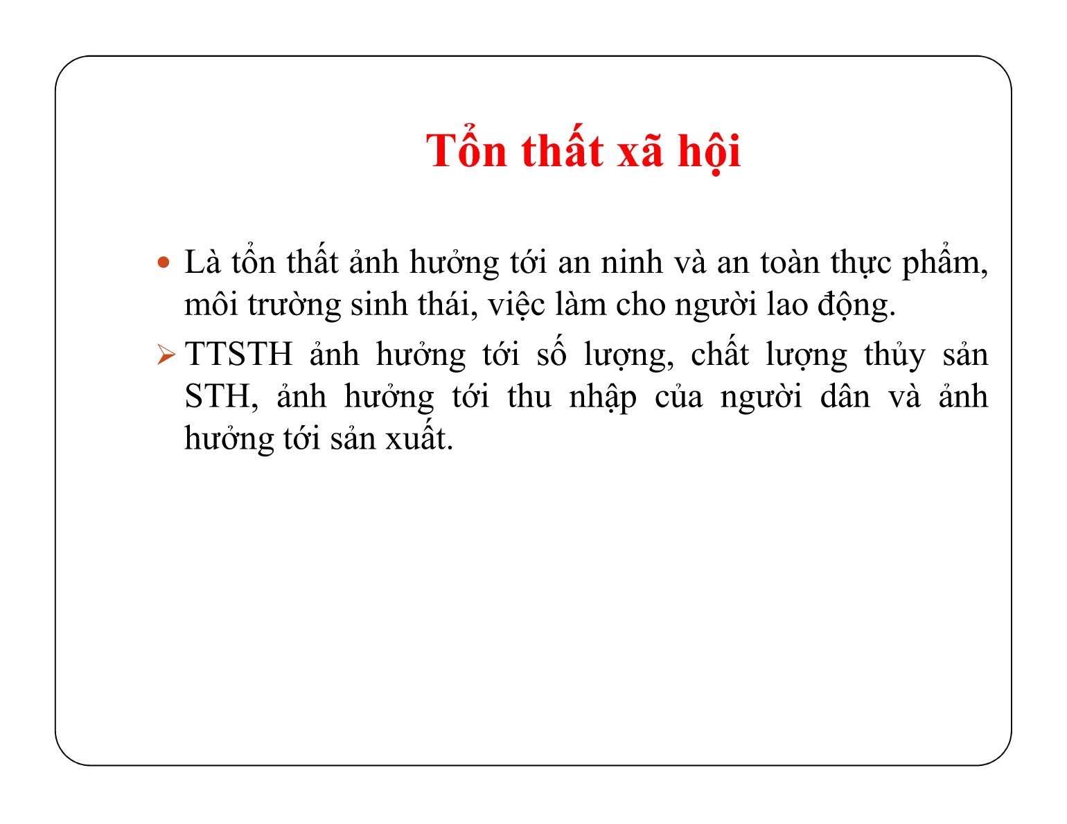 Bài giảng Bảo quản sản phẩm sau thu hoạch - Chủ đề 4: Tổn thất thủy sản sau thu hoạch trang 8