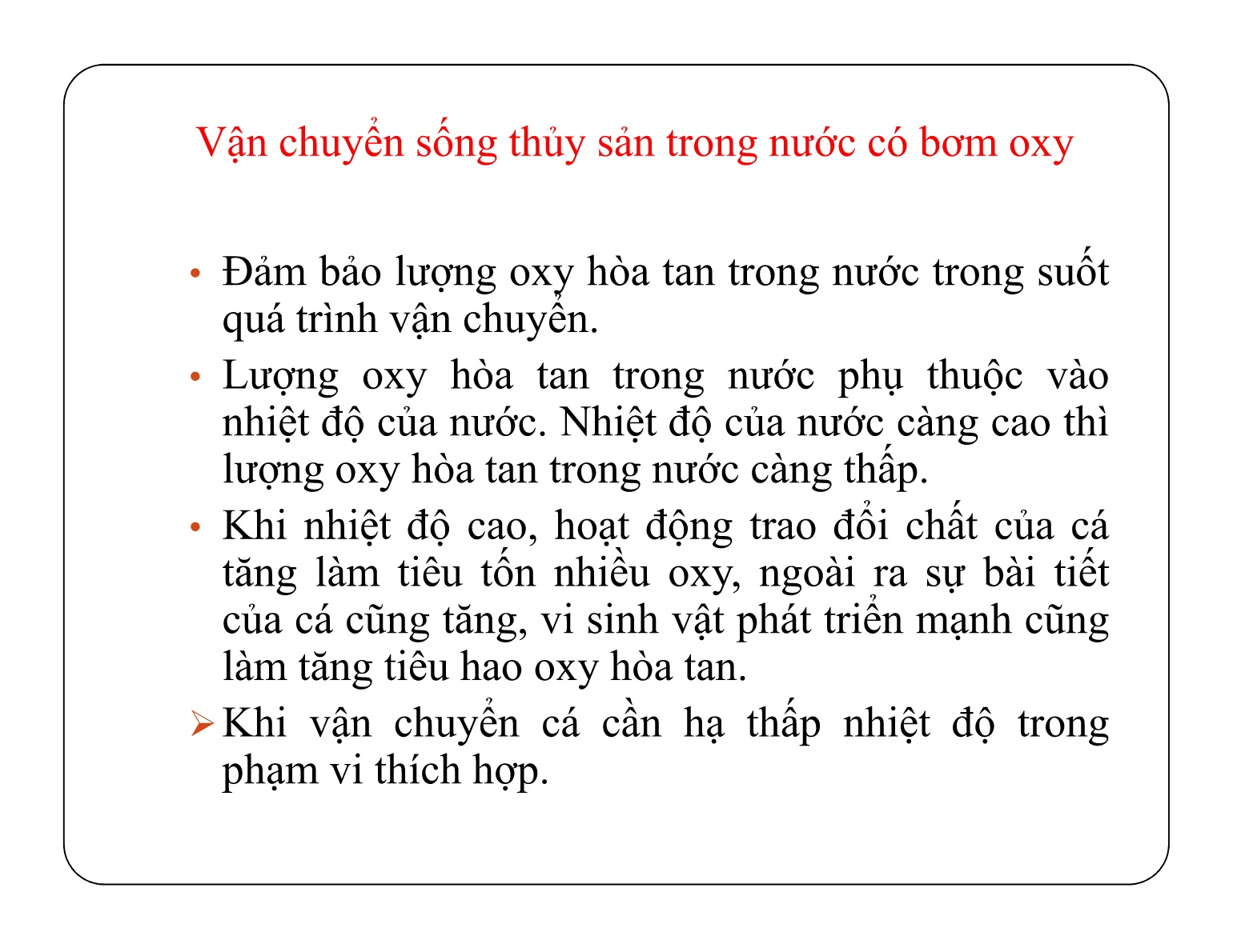 Bài giảng Bảo quản sản phẩm sau thu hoạch - Chủ đề 5: Xử lí, bảo quản, vận chuyển sản phẩm thủy sản nuôi trang 10