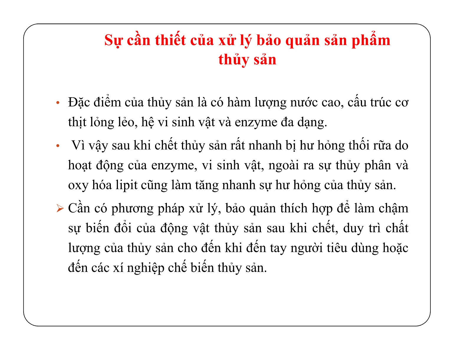 Bài giảng Bảo quản sản phẩm sau thu hoạch - Chủ đề 5: Xử lí, bảo quản, vận chuyển sản phẩm thủy sản nuôi trang 2