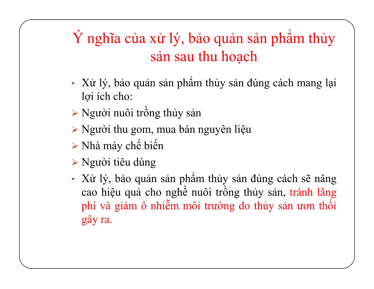 Bài giảng Bảo quản sản phẩm sau thu hoạch - Chủ đề 5: Xử lí, bảo quản, vận chuyển sản phẩm thủy sản nuôi trang 3