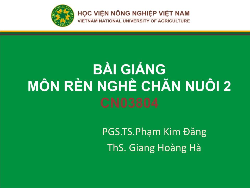 Bài giảng Rèn nghề chăn nuôi 2 trang 1