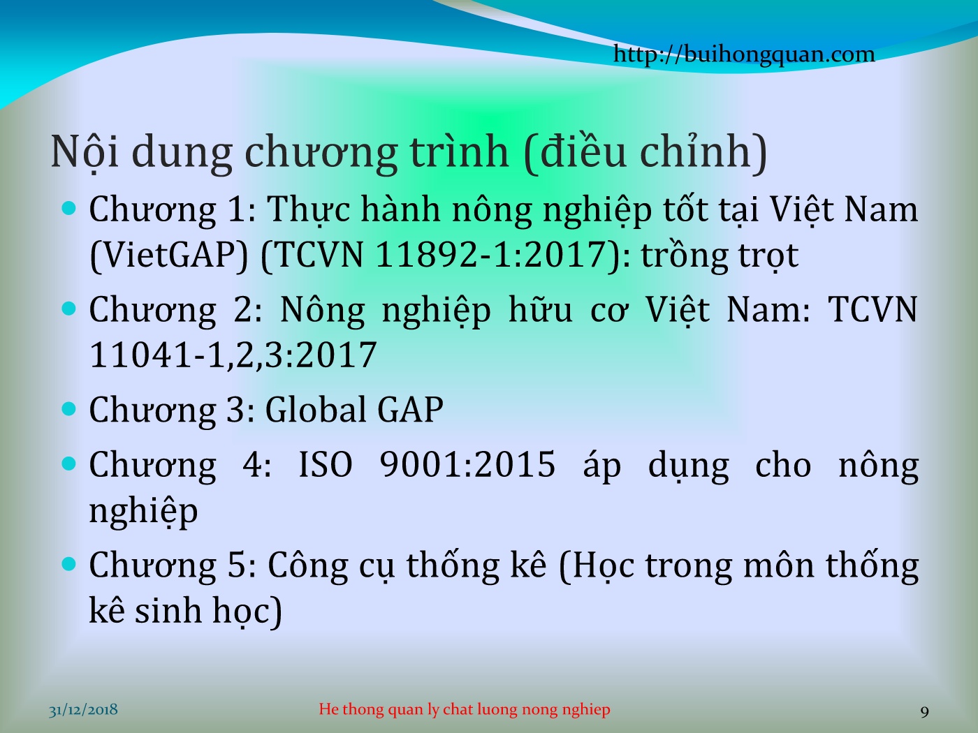 Bài giảng Hệ thống quản lý chất lượng - Chương mở đầu: Giới thiệu về các tiêu chuẩn cho ngành nông nghiệp tại Việt Nam trang 9