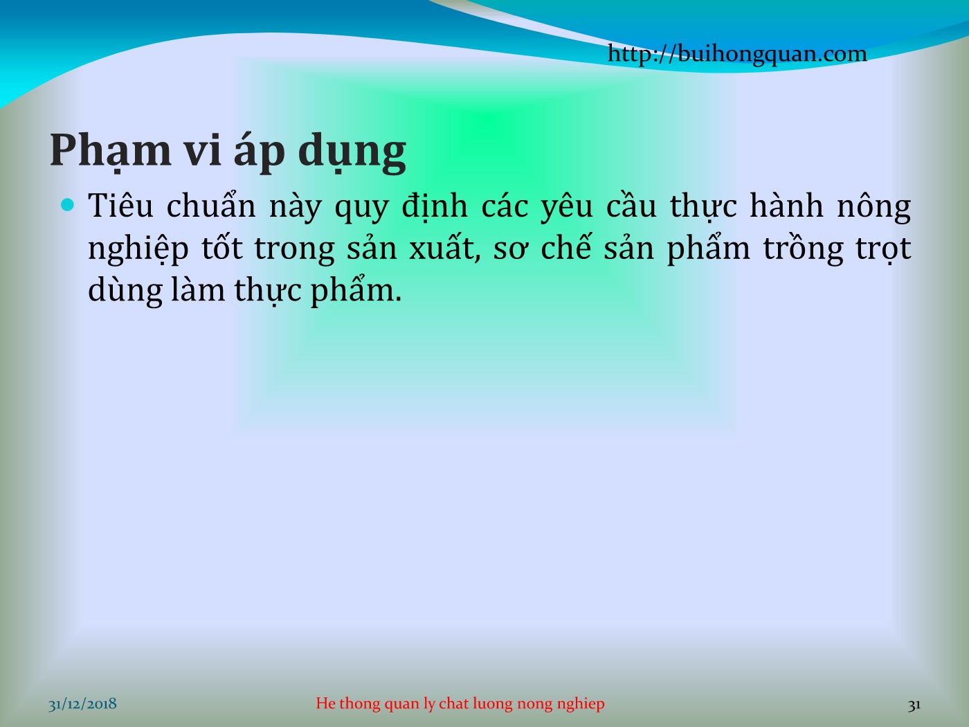 Bài giảng Hệ thống quản lý chất lượng - Chương 1: Thực hành nông nghiệp tốt tại Việt Nam (Vietgap) (Tcvn 11892-1:2017) - Phần 1: Trồng trọt trang 4