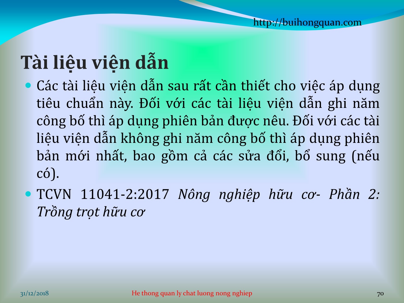 Bài giảng Hệ thống quản lý chất lượng - Chương 2: Nông nghiệp hữu cơ - Phần 1: Yêu cầu chung đối với sản xuất, chế biến, ghi nhãn sản phẩm nông nghiệp hữu cơ trang 8