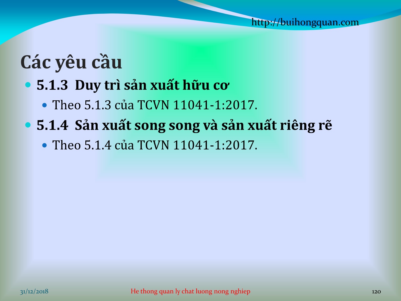 Bài giảng Hệ thống quản lý chất lượng - Chương 2: Nông nghiệp hữu cơ - Phần 2: Trồng trọ hữu cơ (TT) trang 10