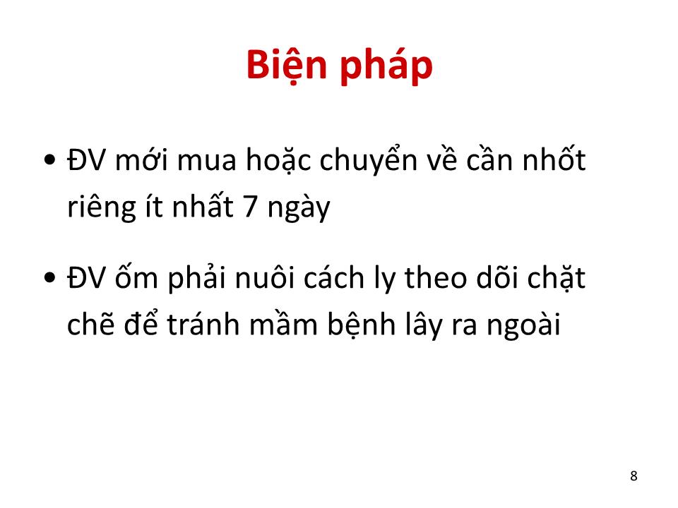 Bài giảng Vệ sinh thú Y 2 - Chương 5: Vệ sinh phòng chống dịch bệnh trang 8