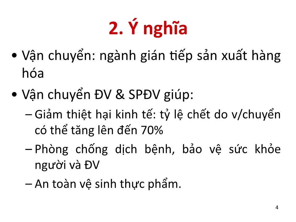 Bài giảng Vệ sinh thú Y 2 - Chương 6: Vệ sinh vận chuyển động vật & sản phẩm động vật trang 4