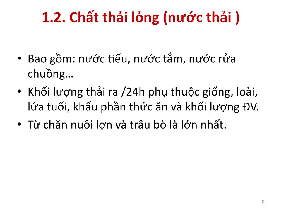 Bài giảng Vệ sinh thú Y 2 - Chương 7: Quản lý và xử lý chất thải chăn nuôi trang 8