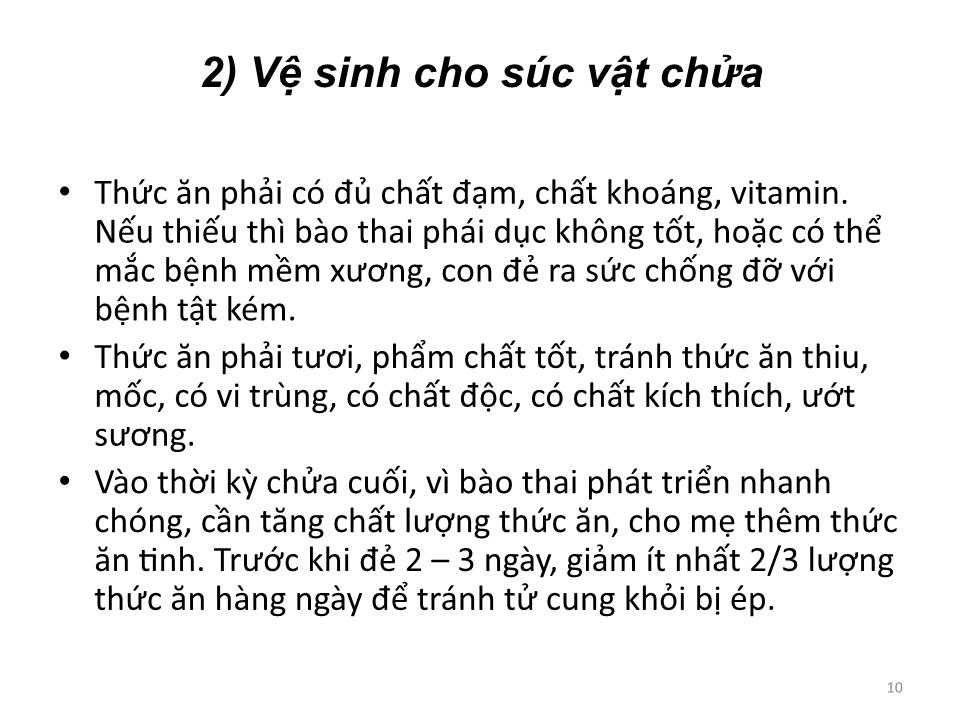 Bài giảng Vệ sinh thú Y 2 - Chương 8: Vệ sinh đối với từng loại gia súc trang 10