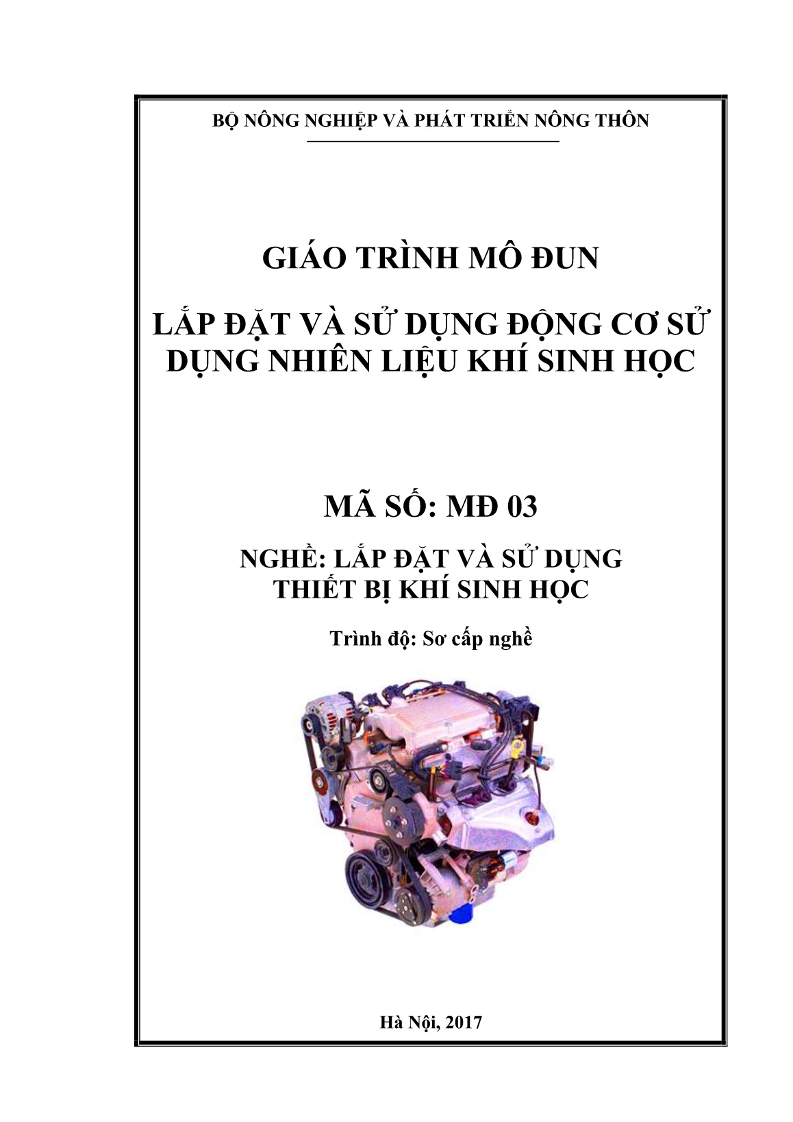 Giáo trình mô đun Lắp đặt và sử dụng động cơ sử dụng nhiên liệu khí sinh học (Trình độ: Sơ cấp nghề) trang 1