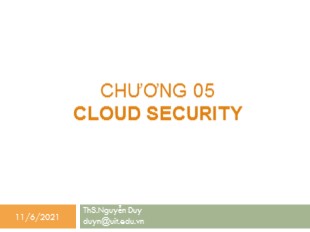 Bài giảng An toàn mạng máy tính nâng cao - Chương 5: Cloud Security - Nguyễn Duy