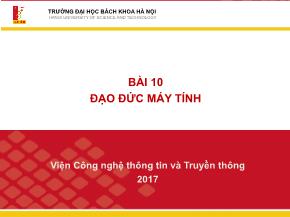 Bài giảng Công nghệ thông tin và truyền thông - Bài 10: Đạo đức máy tính