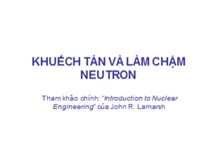 Bài giảng Khuếch tán và làm chậm neutron