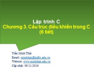 Bài giảng Lập trình C - Chương 3: Cấu trúc điều khiển trong C - Trần Minh Thái