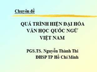 Bài giảng Quá trình hiện Đại hóa Văn học quốc ngữ Việt Nam