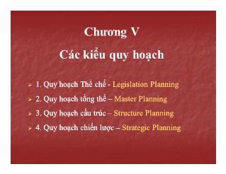 Bài giảng Quy hoạch đô thị - Chương 5: Các kiểu quy hoạch