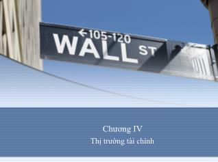 Bài giảng Tài chính doanh nghiệp 2 - Chương 6: Thị trường tài chính
