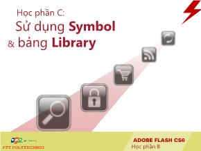 Bài giảng Thiết kế đa truyền thông với Adobe Flash CS6 - Học phần C