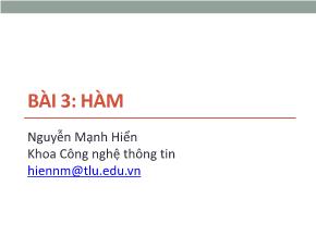 Bài giảng Tin học đại cương - Bài 3: Hàm - Nguyễn Mạnh Hiển