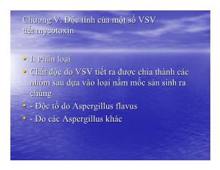 Bài giảng Vi sinh vật sau thu hoạch - Chương 5: Độc tính của một số vi sinh vật tiết mycotoxin