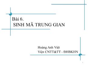 Bài giảng Chương trình dịch - Bài 6: Sinh mã trung gian - Hoàng Anh Việt