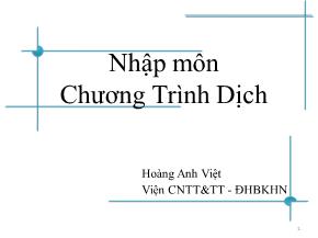 Bài giảng Chương trình dịch - Bài 7: Nhập môn chương trình dịch - Hoàng Anh Việt