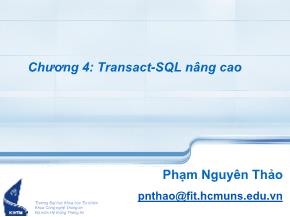 Bài giảng Cơ sở dữ liệu - Chương 4: Transact. SQL nâng cao - Phạm Nguyên Thảo