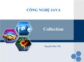 Bài giảng Công nghệ Java - Bài 1: Collection - Nguyễn Hữu Thể