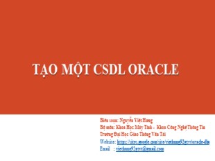 Bài giảng Công nghệ Oracle - Chương 4: Tạo một cơ sở dữ liệu Oracle - Nguyễn Việt Hưng