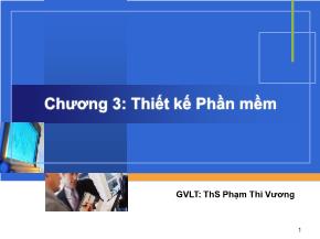 Bài giảng Công nghệ phần mềm - Chương 3: Thiết kế phần mềm - Phạm Thi Vương