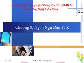 Bài giảng Đặc tả hình thức - Chương 8: Ngôn ngữ đặc tả Z - Vũ Thanh Nguyên