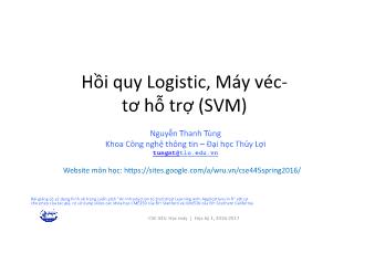 Bài giảng Học máy - Bài 4: Hồi quy Logistic, Máy véctơ hỗ trợ - Nguyễn Thanh Tùng