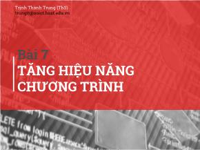 Bài giảng Kĩ thuật lập trình - Bài 7: Tăng hiệu năng chương trình - Trịnh Thành Trung