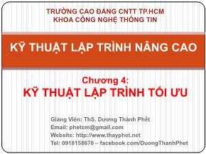 Bài giảng Kỹ thuật lập trình nâng cao - Chương 4: Kỹ thuật lập trình tối ưu - Dương Thành Phết