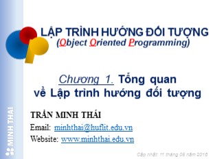 Bài giảng Lập trình hướng đối tượng - Chương 1: Tổng quan về lập trình hướng đối tượng - Trần Minh Thái