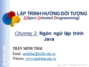 Bài giảng Lập trình hướng đối tượng - Chương 2: Ngôn ngữ lập trình Java - Trần Minh Thái