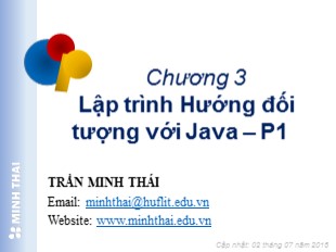Bài giảng Lập trình hướng đối tượng - Chương 3, Phần 1: Lập trình hướng đối tượng với Java - Trần Minh Thái