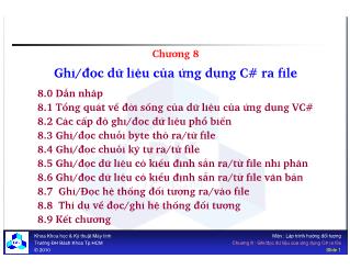 Bài giảng Lập trình hướng đối tượng - Chương 8: Ghi/đọc dữ liệu của ứng dụng C# ra file