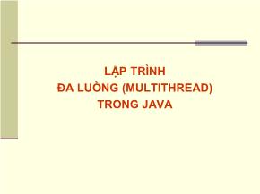 Bài giảng Lập trình Java - Chương 4: Lập trình đa luồng (Multithread) trong Java