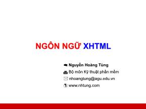 Bài giảng Lập trình Web - Bài 2: Ngôn ngữ XHTML - Nguyễn Hoàng Tùng