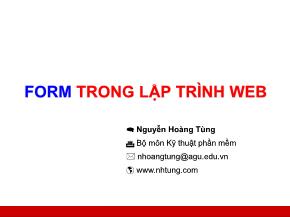 Bài giảng Lập trình Web - Bài 5: Form trong lập trình Web - Nguyễn Hoàng Tùng